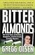 Bitter Almonds : The True Story of Mothers, Daughters, and the Seattle Cyanide Murders