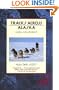 Tracks Across Alaska: A Dog Sled Journey (Traveler)