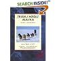Tracks Across Alaska: A Dog Sled Journey (Traveler)