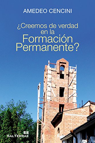 ¿Creemos de verdad en la Formación Permanente? (Servidores y Testigos) (Spanish Edition)
