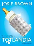 Totlandia: The Onesies, Book 1 (Fall)