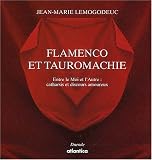 Flamenco et Tauromachie : Catharsis et discours amoureux