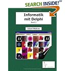 Click here to buy Informatik mit Delphi, Band 2. by  Eckart Modrow.