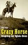 Crazy Horse, H�uptling der Oglala-Sioux