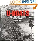 U-Boats: The Illustrated History of the Raiders of the Deep