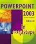 PowerPoint 2003 in Easy Steps