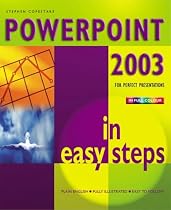 POWERPOINT 2003 IN EASY STEPS (IN EASY STEPS)