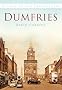Dumfries in Old Photographs (Scotland in Old Photographs)