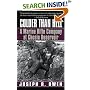 Colder Than Hell: A Marine Rifle Company at Chosin Reservoir