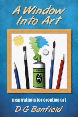 A Window into Art: Inspirations for Creative Art