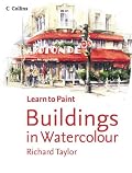 Buildings in Watercolour (Collins Learn to Paint)