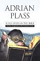 Blind Spots in the Bible: Puzzles and Paradoxes That We Tend to Avoid