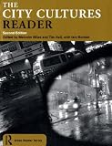 The City Cultures Reader (Routledge Urban Readers Series)