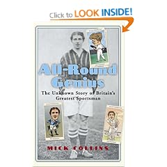 All Round Genius: The Unknown Story of Britain's Greatest Sportsman
