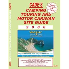 Cade's Camping, Touring and Motor Caravan Site Guide 2006 (Cade's Guides) (Cade's Guides)