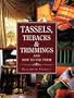 Tassels, Tiebacks, & Trimmings and How to Use Them
