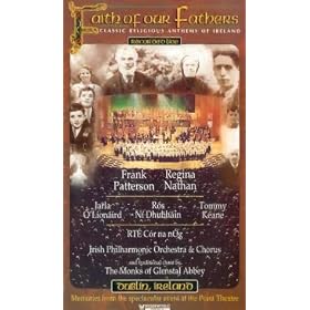 Faith Of Our Fathers - Classic Religious Anthems Of Ireland [VHS]