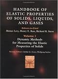 Dynamic methods for measuring the elastic properties of solids (Handbook of elastic properties of solids, liguids, and gases)