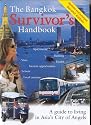 The Bangkok Survivor's Handbook: A Guide to Living in Asia's City of Angels (Paperback - Second edition, January 2006)