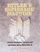 Hitler's Espionage Machine: German Intelligence Agencies and Operations During World War II