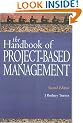 The Handbook Of Project-Based Management: Improving the Process for Achieving Strategic Objectives