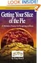 Getting Your Slice of the Pie: A Definitive Source for Prospering in Pizza