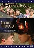 The Sugar Creek Gang: Secret Hideout