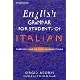 English Grammar for Students of Italian: The Study Guide for Those Learning Italian