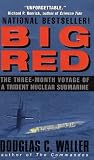 Big Red: The Three-Month Voyage of a Trident Nuclear Submarine