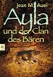 Ayla und der Clan des B�ren.