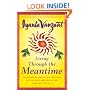 Living Through the Meantime: Learning to Break the Patterns of the Past and Begin the Healing Process