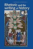 Rhetoric and the writing of history, 400-1500