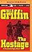 Hostage, The (Presidential Agent Series, 2)
