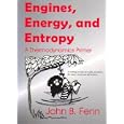 Engines, Energy, And Entropy: A Thermodynamics Primer by John B. Fenn