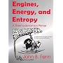 Engines, Energy, And Entropy: A Thermodynamics Primer