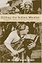 Killing the Indian Maiden: Images of Native American Women in Film