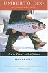 How to Travel with a Salmon & Other Essays (A Harvest Book)