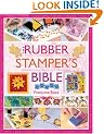 The Rubber Stamper's Bible