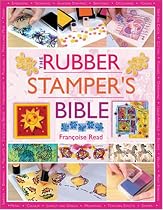 The Rubber Stamper's Bible