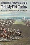 Biographical encyclopaedia of British flat racing