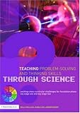 Teaching Problem-solving and Thinking Skills Through Science: Exciting Cross-curricular Challenges for Foundation Phase, Key Stage One and Key Stage Two