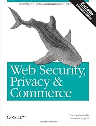 Web Security, Privacy and Commerce, 2nd Edition