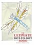 The Ultimate Dot-to-Dot Book (Dover Children's Activity Books)
