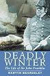 Deadly Winter: The Life of Sir John Franklin