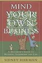 Mind Your Own Business: A Maverick's Guide to Business, Leadership and Life