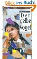 Der gelbe Vogel