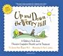 Up and Down the Worry Hill: A Children's Book about Obsessive-Compulsive Disorder and its Treatment