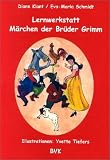 Lernwerkstatt, M�rchen der Br�der Grimm - Diane Klant