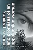 Poems, Prayers and Promises of an Appalachian Woman