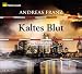 Bücher : Kaltes Blut. Ein Frankfurt-Krimi, 6 CDs (ADAC Motorwelt-Edition)